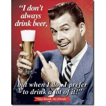 Obraz Kovový plakát USA Piju pivo málo, ale hodně