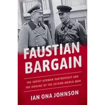 Kniha Faustian Bargain - Johnson, Ian [EN] (2024, Brožovaná / brožovaná, Oxford University Press Inc)