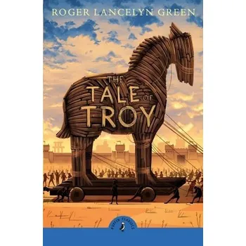 Kniha The Tale of Troy - Green, Roger L.