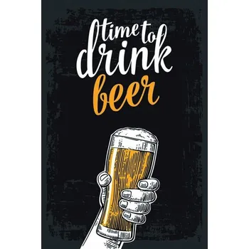 Obraz Cedule Time to drink beer