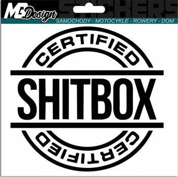 Samolepicí dekorace na vozidlo NÁLEPKA Grafika na auto CERTIFIED SHITBOX Certifikováno 15x14 cm