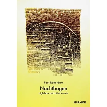 Cizojazyčná kniha Nachtbogen (Bilingual edition) - Rotterdam, Paul