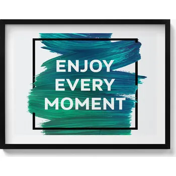 Obraz Nástěnný obraz v černém rámu Inspirativní nápis Enjoy every moment 80x60 cm