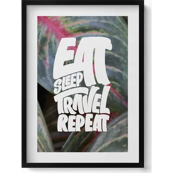 Obraz Obraz v rámu na zeď Inspirativní nápis Eat sleep travel repeat 50x70 cm