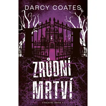 Zrůdní mrtví - Darcy Coates (2025,…
