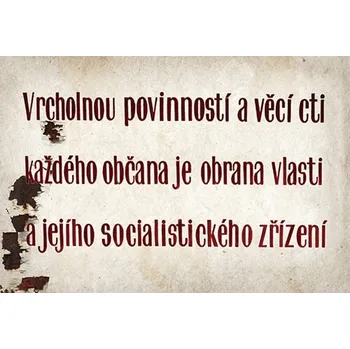 Obraz Cedule Vrcholnou poviností a věcí cti každého občana