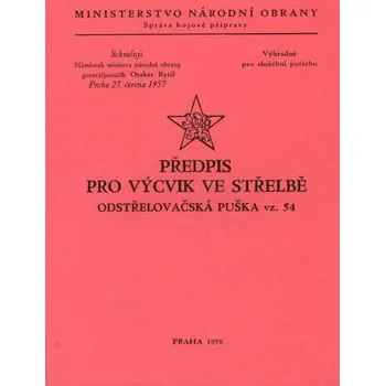 Předpis pro výcvik ve střelbě odstř. puška vz. 54