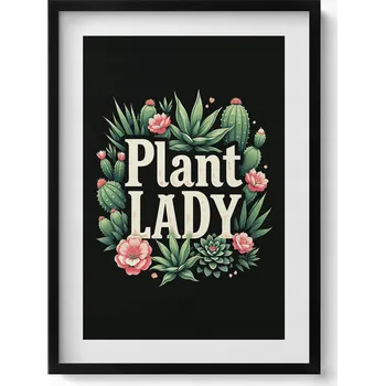 Obraz Obraz dekorace na zeď Nápis Plant lady pro milovníky rostlin 50x70 cm