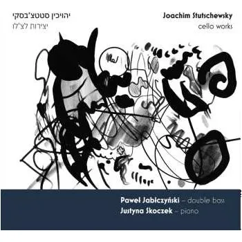 Zahraniční hudba CD Joachim Stutschewsky: Werke Für Kontrabass & Klavier 2025