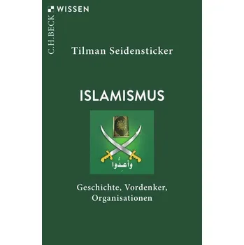 Populárně naučná literatura pro dospělé Islamismus - Seidensticker, Tilman [DE] (2023, Brožovaná, C.H. Beck)