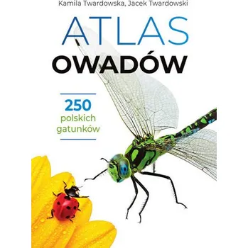Encyklopedie Atlas owadów - KAMILA TWARDOWSKA