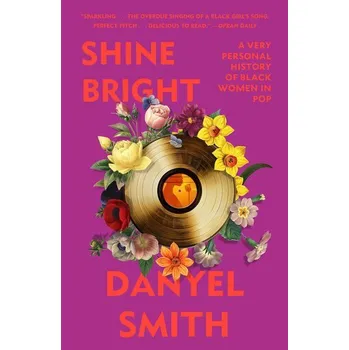 Shine Bright - Smith, Danyel
