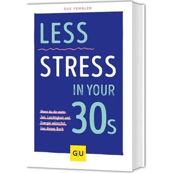 Osobní rozvoj Less Stress In Your 30s - Fengler, Sue