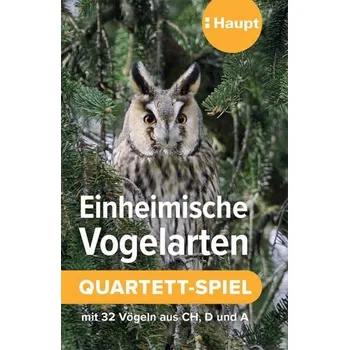 Einheimische Vogelarten - das Quartett-Spiel - Haupt Verlag