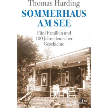 Sommerhaus am See - Harding, Thomas [DE] (2018, Brožovaná / brožovaná, DTV)