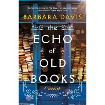 Beletrie pro dospělé The Echo of Old Books - Davis-Pyles, Barbara [EN] (2023, Firma, Amazon Publishing)