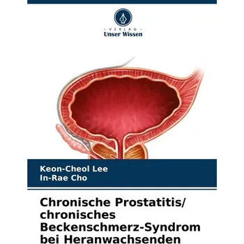 Chronische Prostatitis/ chronisches Beckenschmerz-Syndrom bei Heranwachsenden - Lee, Keon-Cheol
