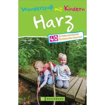 Cestování Wanderspaß mit Kindern Harz - Schütze, Katja