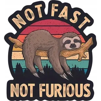 Samolepicí dekorace na vozidlo Barevná NÁLEPKA na auto SMĚŠNÝ LENOCHOD Not Fast NOT FURIOUS 13x12