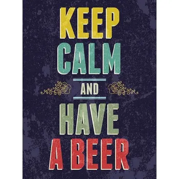 Obraz Cedule Keep Calm and Have a Beer