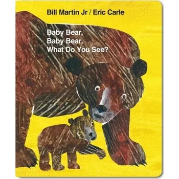 Baby Bear, Baby Bear, What do you See? - Eric Carle