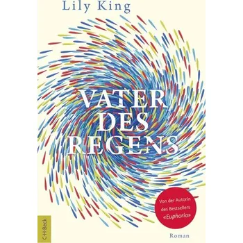 Kniha Vater des Regens - King, Lily [DE] (2024, Brožovaná, C.H. Beck)