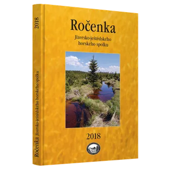 Vlastivěda Jizersko-ještědský horský spolek Ročenka JJHS 2018