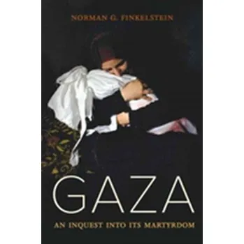 Gaza - Norman G. Finkelstein [EN] (2018, Vázaná, University of California Press)