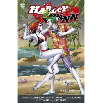 Harley Quinn 2 Výpadek Amanda Conner,Jimmy Palmiotti