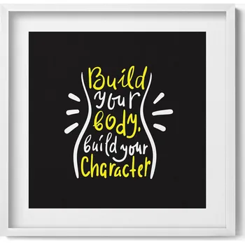 Obraz Obraz s grafikou v bílém rámu Build your body build your character 50x50 cm
