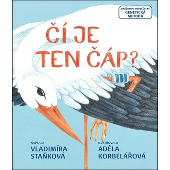 Čí je ten čáp? Vladimíra Staňková