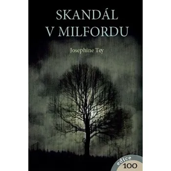 Skandál v Milfordu Josephine Tey