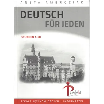 Umění Deutsch für jeden - Stunden 1-50 Aneta Ambroziak