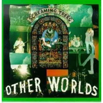 Zahraniční hudba LP Screaming Trees: Other Worlds 1990