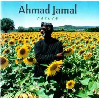 Zahraniční hudba CD Ahmad Jamal: Nature - The Essence Part III 1998