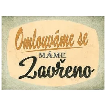 Obraz Cedule Omlouváme Se Máme Zavřeno