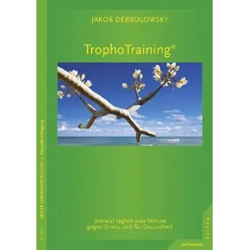 TrophoTraining - Derbolowsky, Jakob
