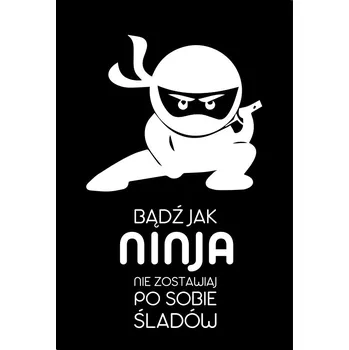 Obraz PLAKÁT BEZ RÁMU do Koupelny WC Toalety NENECHÁVEJ NINJU P2569_40x50