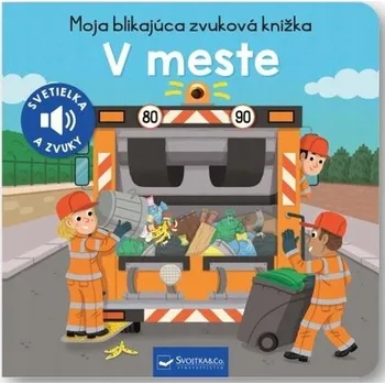 Moja blikajúca zvuková knižka V meste
