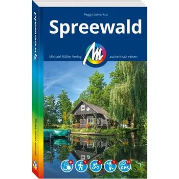Cestování MICHAEL MÜLLER REISEFÜHRER Spreewald - Leiverkus, Peggy