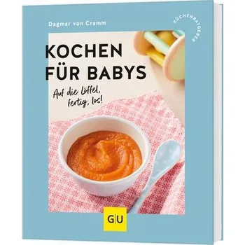 Kochen für Babys - Dagmar von Cramm