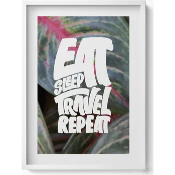 Obraz Nástěnný obraz bílý rám Inspirativní nápis Eat sleep travel repeat 50x70 cm