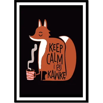 Obraz OBRAZ PLAKÁT V RÁMU dárek KEEP CALM PIJ KAWKĘ KÁVA do kuchyně P2610_53x73