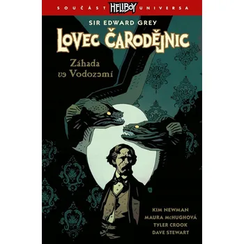 Lovec čarodějnic 3 - Záhada ve Vodozemí Kim Newman