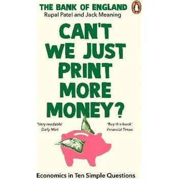 Cizojazyčná kniha Can't We Just Print More Money?: Economics in Ten Simple Questions