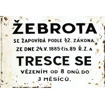 Obraz Cedule Žebrota Trece Se