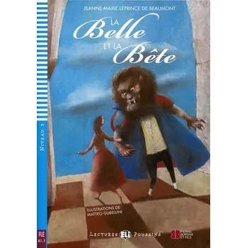Francouzský jazyk Lectures ELI Poussins 3/A1.1: La belle et la Bete+CD