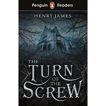Anglický jazyk Penguin Readers Level 6: The Turn of the Screw (ELT Graded Reader)