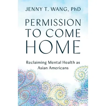 Cestování Permission to Come Home - Wang, Jenny; Adams, Juliet