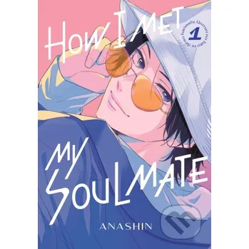 How I Met My Soulmate 1 - Anashin Kodansha Comics